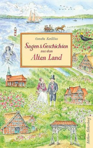 Sagen und Geschichten aus dem Alten Land