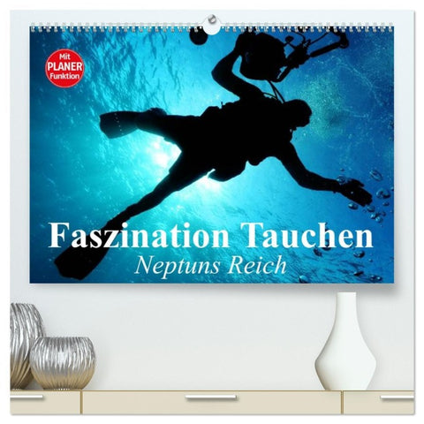 Faszination Tauchen. Neptuns Reich (hochwertiger Premium Wandkalender 2026 DIN A2 quer), Kunstdruck in Hochglanz