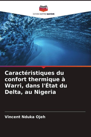 Caractéristiques du confort thermique à Warri, dans l'État du Delta, au Nigeria