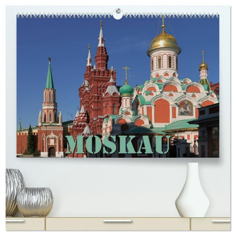 Moskau (hochwertiger Premium Wandkalender 2026 DIN A2 quer), Kunstdruck in Hochglanz