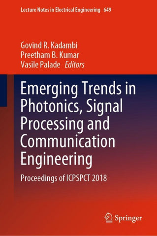 Emerging Trends in Photonics, Signal Processing and Communication Engineering