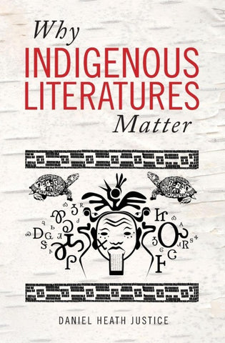 Why Indigenous Literatures Matter