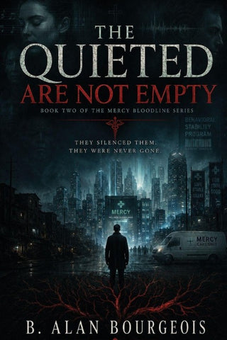 The Quieted Are Not Empty Book Two of the Mercy Bloodline Series