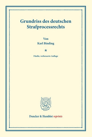 Grundriss des deutschen Strafprocessrechts