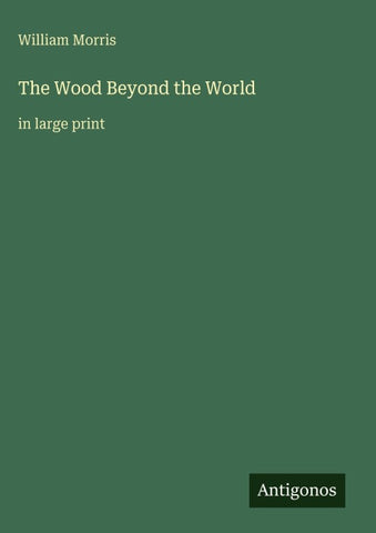 The Wood Beyond the World