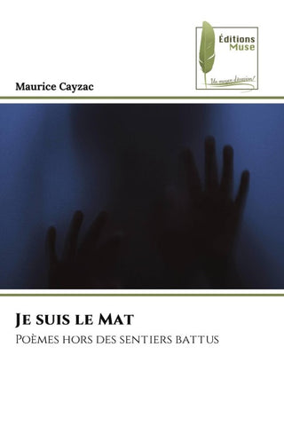 Je suis le Mat