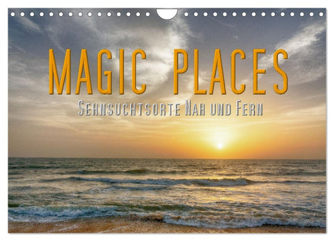 Magic Places - Sehnsuchtsorte nah und fern (Wandkalender 2026 DIN A4 quer), CALVENDO Monatskalender