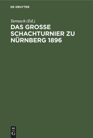 Das Grosse Schachturnier zu Nürnberg 1896
