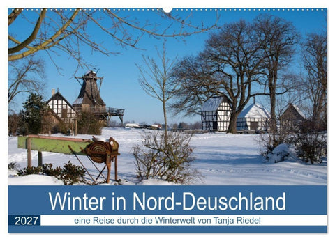 Winter in Nord-Deutschland (Wandkalender 2027 DIN A2 quer), CALVENDO Monatskalender