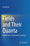 Fields and Their Quanta