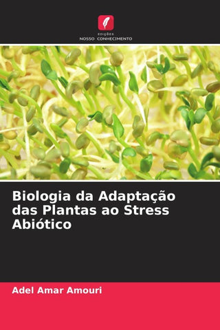 Biologia da Adaptação das Plantas ao Stress Abiótico