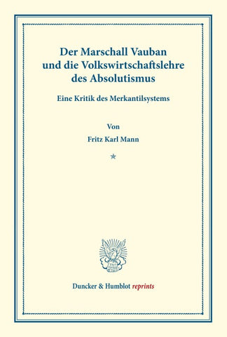 Der Marschall Vauban und die Volkswirtschaftslehre des Absolutismus.