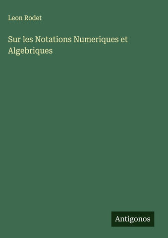 Sur les Notations Numeriques et Algebriques