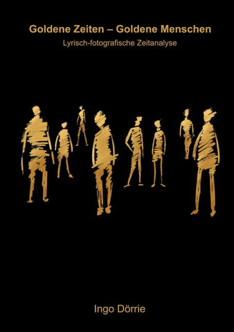 Goldene Zeiten - Goldene Menschen