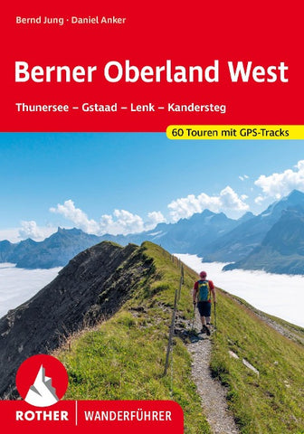 ROTHER Wanderführer Berner Oberland West