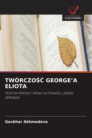 TWÓRCZO¿¿ GEORGE'A ELIOTA