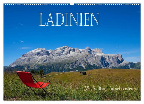 Ladinien - Wo Südtirol am schönsten ist (Wandkalender 2027 DIN A2 quer), CALVENDO Monatskalender
