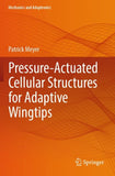 Pressure-Actuated Cellular Structures for Adaptive Wingtips