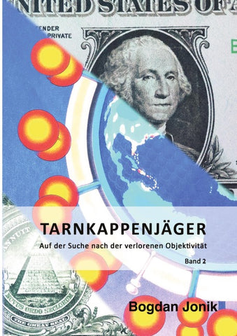 Tarnkappen-Jäger: Auf der Suche nach der verlorenen Objektivtät