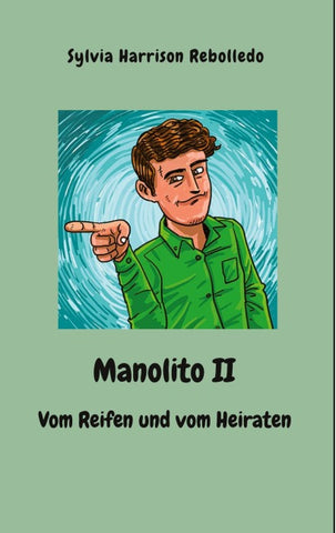 Manolito II - Vom Reifen und vom Heiraten