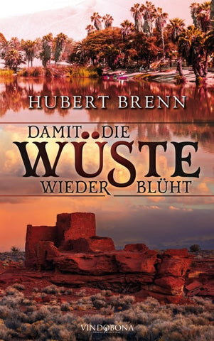 Damit die Wüste wieder blüht