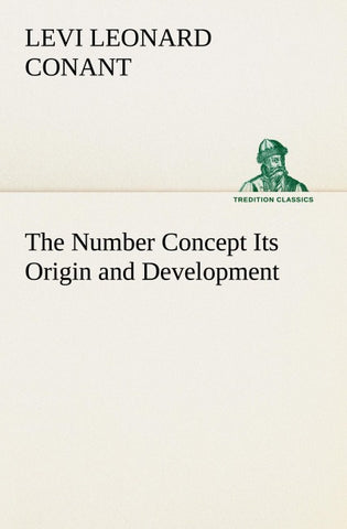 The Number Concept Its Origin and Development