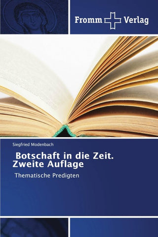 Botschaft in die Zeit. Zweite Auflage