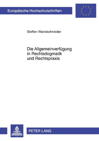 Die Allgemeinverfügung in Rechtsdogmatik und Rechtspraxis