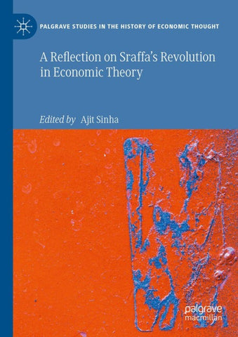 A Reflection on Sraffa’s Revolution in Economic Theory