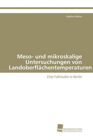 Meso- und mikroskalige Untersuchungen von Landoberflächentemperaturen