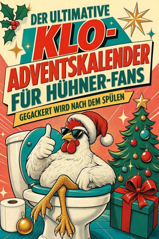 Der ultimative Klo-Adventskalender für Hühner-Fans