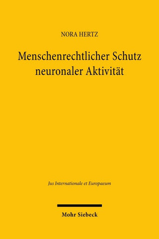 Menschenrechtlicher Schutz neuronaler Aktivität