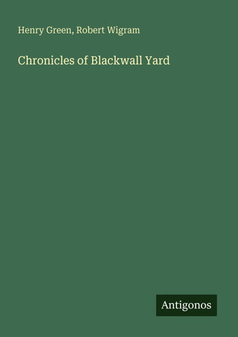 Chronicles of Blackwall Yard