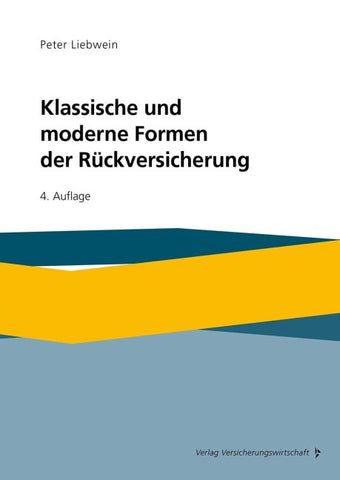 Klassische und moderne Formen der Rückversicherung
