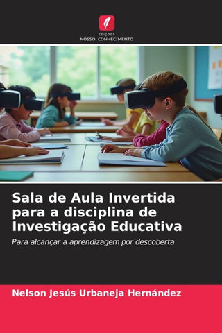 Sala de Aula Invertida para a disciplina de Investigação Educativa