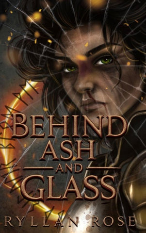 Behind Ash and Glass