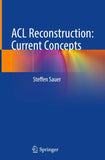 ACL Reconstruction: Current Concepts