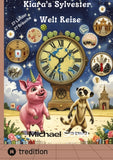 Kiaras magische Silvester-Weltreise