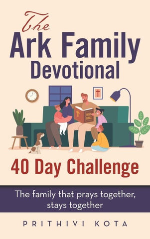 The Ark Family Devotional - 40 Day Challenge