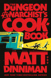 The Dungeon Anarchist's Cookbook