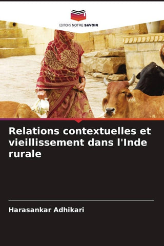 Relations contextuelles et vieillissement dans l'Inde rurale
