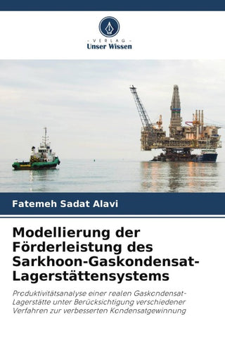 Modellierung der Förderleistung des Sarkhoon-Gaskondensat-Lagerstättensystems