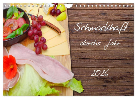 Schmackhaft durchs Jahr (Wandkalender 2026 DIN A4 quer), CALVENDO Monatskalender