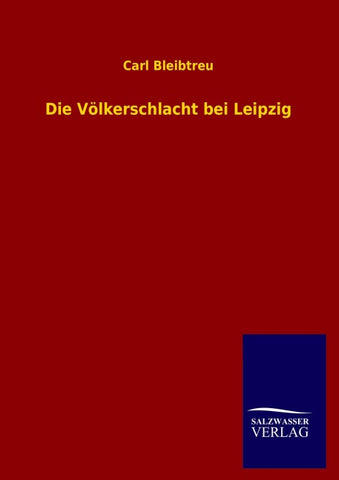 Die Völkerschlacht bei Leipzig