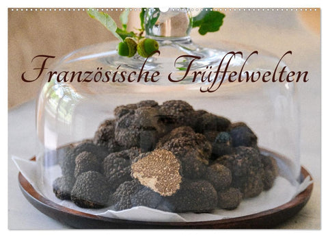Französische Trüffelwelten (Wandkalender 2026 DIN A2 quer), CALVENDO Monatskalender