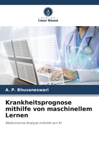 Krankheitsprognose mithilfe von maschinellem Lernen