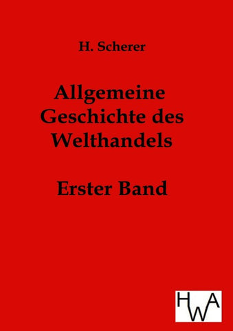 Allgemeine Geschichte des Welthandels