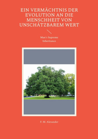 Ein Vermächtnis der Evolution an die Menschheit von unschätzbarem Wert