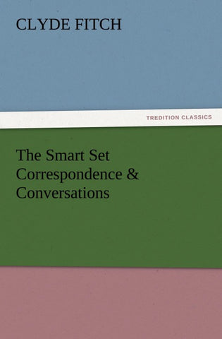 The Smart Set Correspondence & Conversations