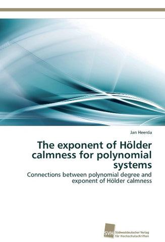 The exponent of Hölder calmness for polynomial systems